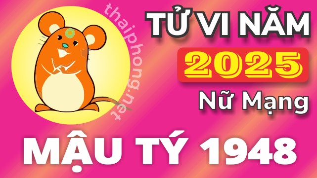 Tử Vi Năm 2025 Tuổi Mậu Tý 1948 Nữ Mạng