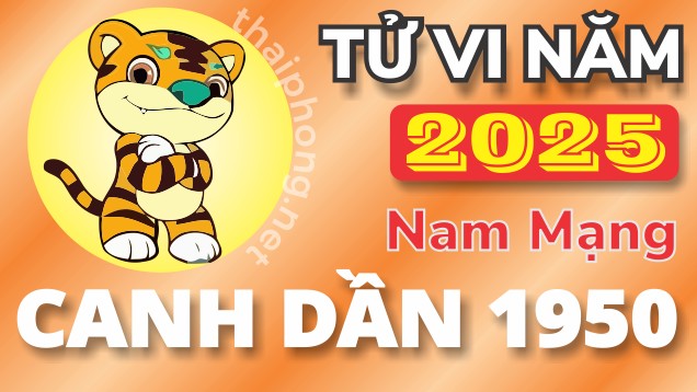 Tử Vi Năm 2025 Tuổi Canh Dần 1950 Nam Mạng