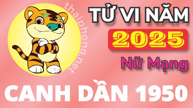 Tử Vi Năm 2025 Tuổi Canh Dần 1950 Nữ Mạng