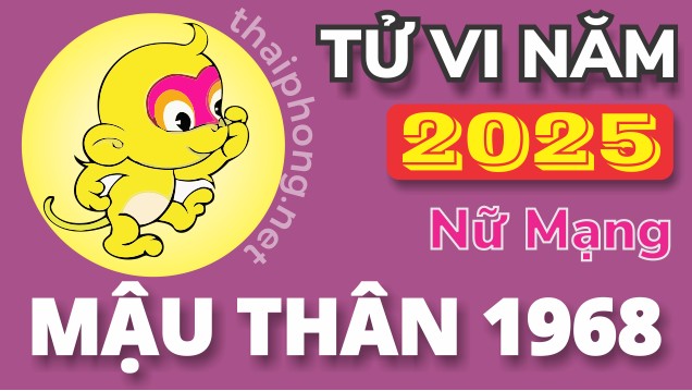 Tử Vi Năm 2025 Tuổi Mậu Thân 1968 Nữ Mạng