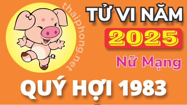 Tử Vi Năm 2025 Tuổi Quý Hợi 1983 Nữ Mạng